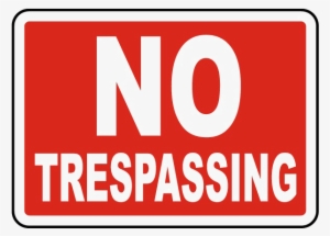 No Trespassing Sign Png File - No Trespassing Sign Png