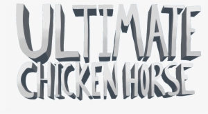Logo - Ultimate Chicken Horse Logo Png