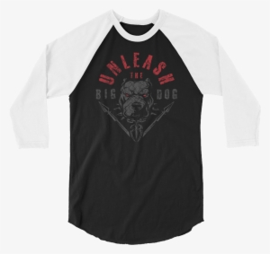 Roman Reigns "unleash The Big Dog" 3/4 Sleeve Raglan - Roman Reigns Unleash The Big Dog Tee
