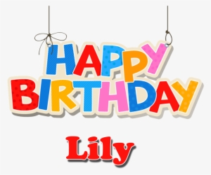 Lily Happy Birthday Name Png - Happy Birthday Lily
