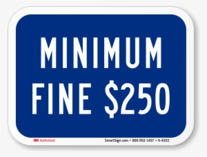 California Handicap Parking Fine Sign, Minimum $250