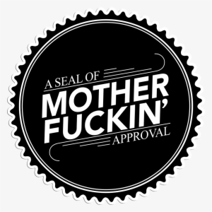 Seal Of Mother Fuckin