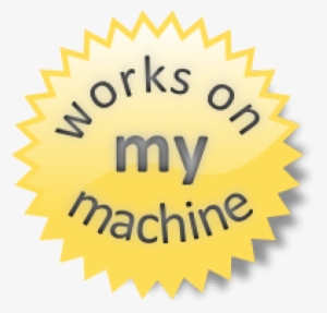 Works On My Machine Sticker
