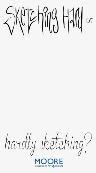 Created For Moore College Of Art And Design's Snapchat - Calligraphy