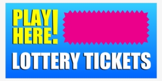We Sell Lottery Tickets Play Here Vinyl Banner - Graphic Design