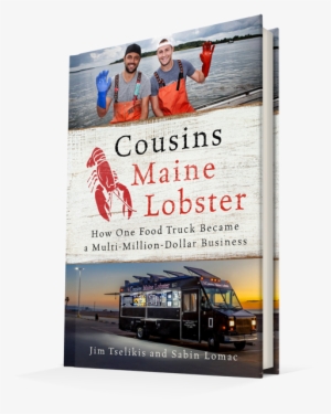 Maine Lobster - Cousins Maine Lobster: How One Food Truck Became A