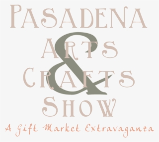 Pasadena Arts And Crafts Show La Life - Poster