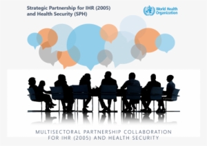 Multisectoral Partnership Collaboration For Ihr And - Group Discussion