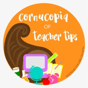 Cornucopia Of Teacher Tips - Teacher