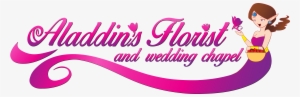 Aladdin's Florist & Wedding Chapel - Aladdin's Florist