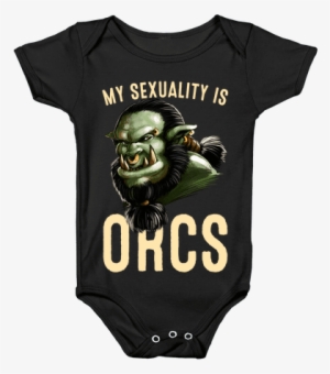 My Sexuality Is Orcs Baby Onesy - Weed Onesie Baby