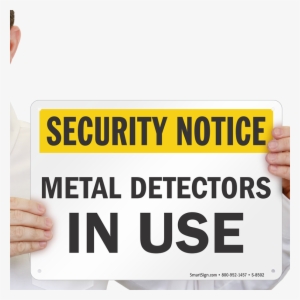 Metal Detectors In Use Sign