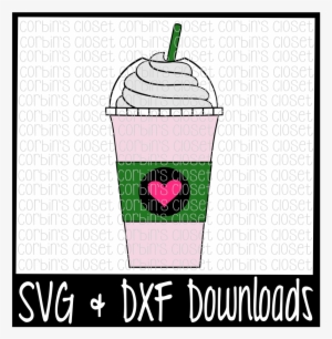 Drink * Frozen Drink * Frappuccino Cut File By Corbins - Scalable Vector Graphics