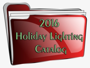 Browse Our 2016 Christmas And Holiday Lighting Catalog - Folder