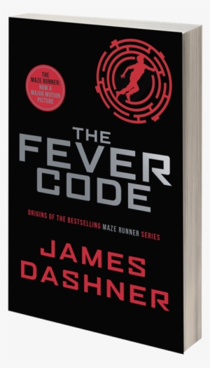 Maze Runner Is Part Of A Tradition Of Dystopian Ya - Fever Code (maze Runner Series)
