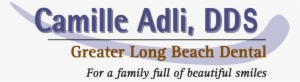 Camille Adli, Great Long Beach Dental - Dr. Camille Q. Adli, Dds