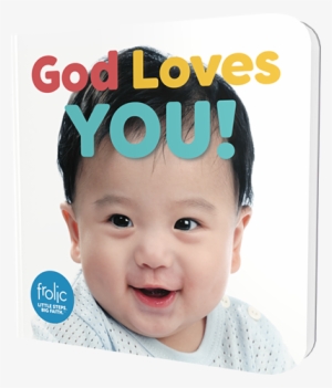 Babies Love Babies God Loves You Combines The Popular - God Loves You!