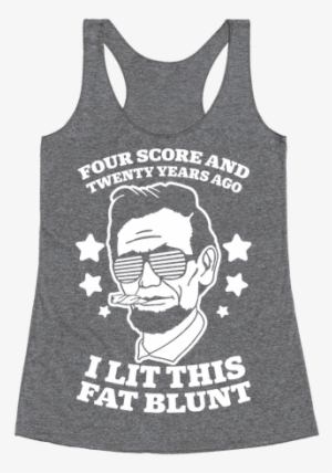 Four Score And Twenty Years Ago Racerback Tank Top - Everything Hurts And I M Dying Shirt