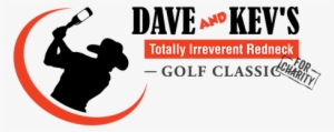 Dave & Kev's Totally Irreverent Redneck Golf Classic - Believe In Who?: You Must Be Meshugina!