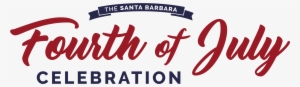 Santa Barbara Fourth Of July Celebration - Fourth Of July Text