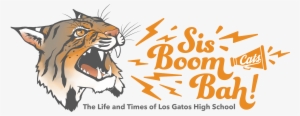Sis Boom Bah The Life And Times Of Los Gatos High School - Siberian Tiger