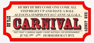 Carnival Transparent Ticket - Come One Come All Carnival