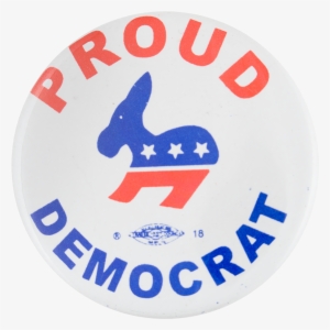Proud Democrat Political Button Museum