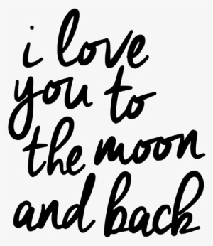 I Love You To The Moon And Back Png Picture - Love You To The Moon And Back