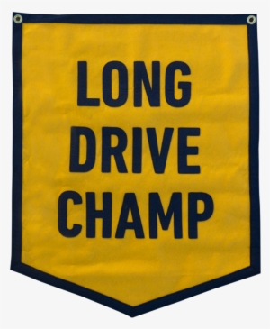 Long Drive Champ Hand Stitched Pennant