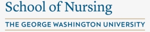 Gw School Of Nursing - George Washington University School Of Nursing