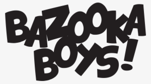 Bazooka Boys Logo - Bazooka Font