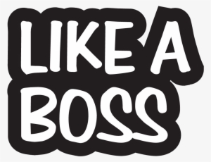 Like - Like A Boss Png
