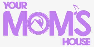 Your Mom's House - Your Mom's House Denver Logo