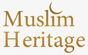 Discover The Golden Age Of Muslim Civilisation - Islamic Scientific And Cultural Heritage
