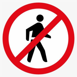 Pedestrian Prohibited Sign - No Drink