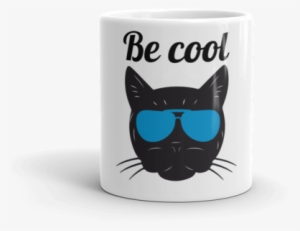 Be Cool Cat Mug - Coffee Cup