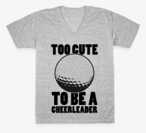 Too Cute To Be A Cheerleader V-neck Tee Shirt - Too Cute To Be A Cheerleader (hockey) T-shirt: Funny
