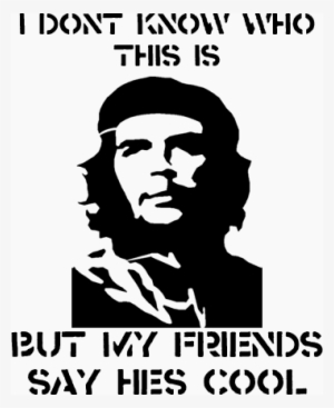 This Is B1兀 Friends Guerrillero Heroico Che Guevara - Che Guevara