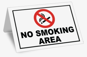 No Smoking Area Tent Sign - Transparent No Smoking Signs