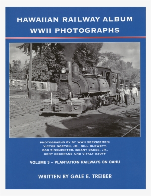 Hawaiian Railway Album Wwii Photographs, Volume