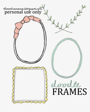 Here Are Just A Few That I've Come Up With And Stay - Doodle Frames Transparent