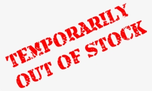 In Stock Png - Temporarily Out Of Stock Sign