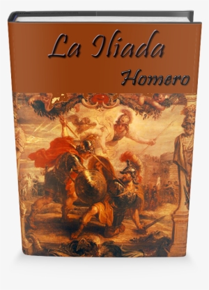 La Iliada Es Un Antiguo Poema Griego Tradicionalmente - Iliad