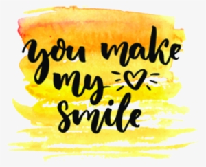 Smile Quote Tumblr Watercolor Remixit Stickers - Ivy Bronx Fuiloro Quote Motivational You Make My Heart