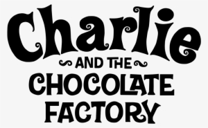 Willy Wonka And The Chocolate Factory Cast - Charlie And The Chocolate Factory Title