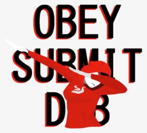 Obey Submit Dab By En - Obey Submit Dab