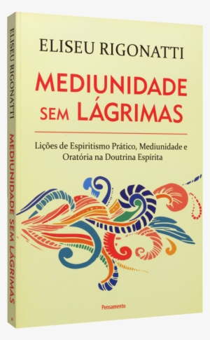 Mediunidade Sem Lágrimas, A - Illustration