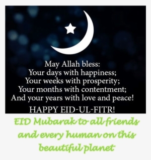 Eid Mubarak To All Friends And Humans On This Beautiful - Eid Mubarak Quotes In English
