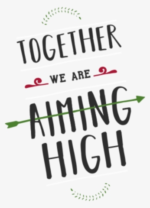 Together We Are Aiming High - School