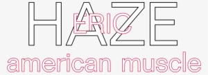 Hazeheadline - Eric Haze